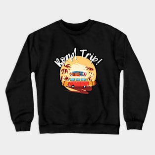 Statement #7: Road Trip! Crewneck Sweatshirt